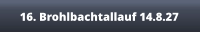 16. Brohlbachtallauf 14.8.27