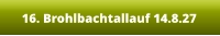16. Brohlbachtallauf 14.8.27