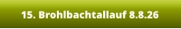 15. Brohlbachtallauf 8.8.26